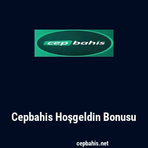 Cepbahis Hoşgeldin Bonusu