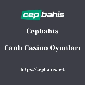 Cepbahis Canlı Casino Oyunları