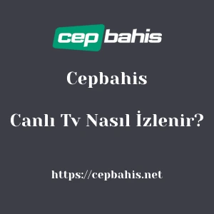 Cepbahis Canlı Tv Nasıl İzlenir?