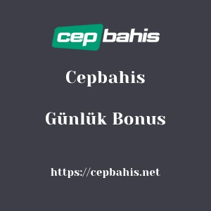 Cepbahis Günlük Bonus