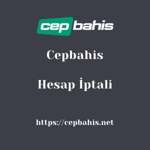Cepbahis Hesap İptali