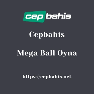 Cepbahis Mega Ball Oyna