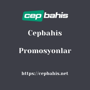Cepbahis Promosyonlar